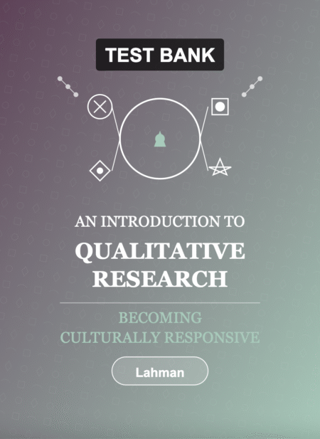 Downloadable Test Bank – An Introduction to Qualitative Research by Lahman