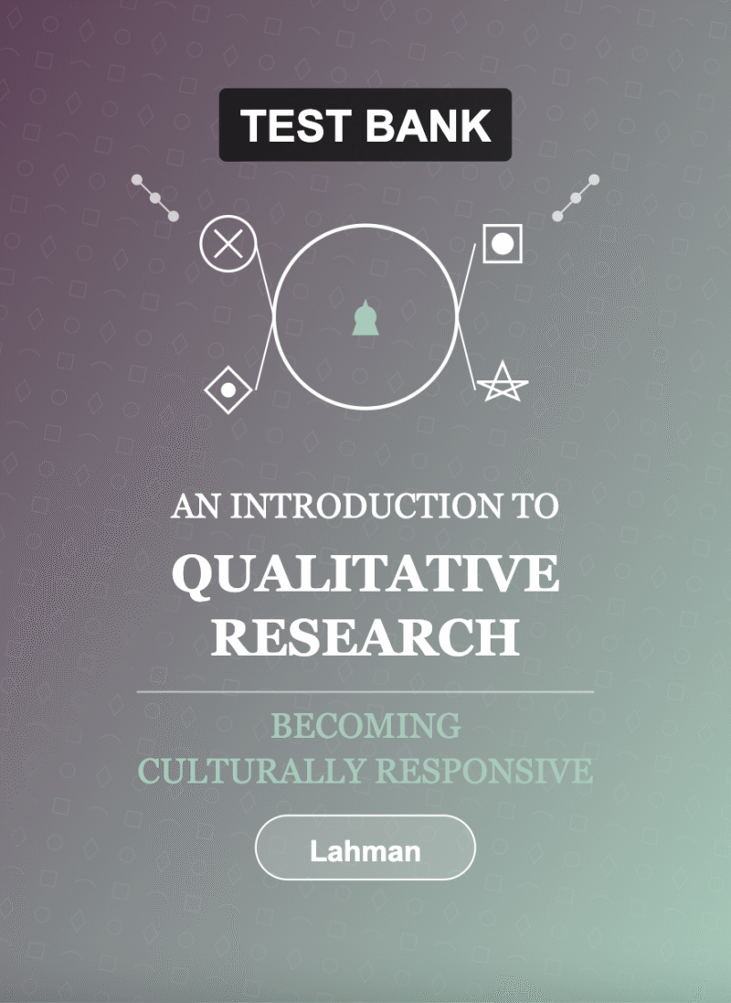 Downloadable Test Bank – An Introduction to Qualitative Research by Lahman
