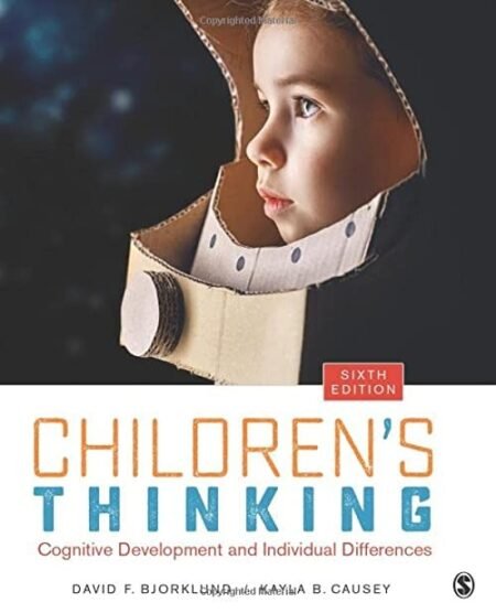 Test Bank – hildren’s Thinking Cognitive Development and Individual Differences by Bjorklund