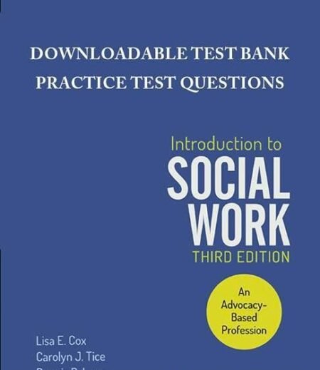 Test Bank Introduction to Social Work, Cox, 3e