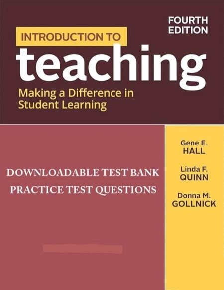 Test Bank Introduction to Teaching, Hall, 4e