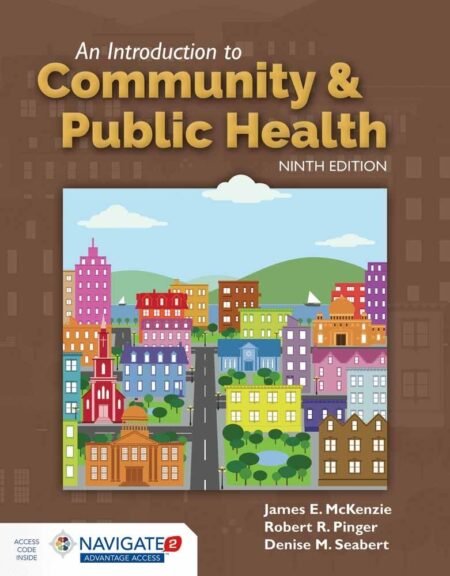 Downloadable Test Bank – An Introduction to Community & Public Health by McKenzie 9e