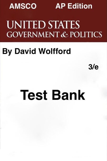 ap-us-government-test-bank-wolfford-3rd-edition