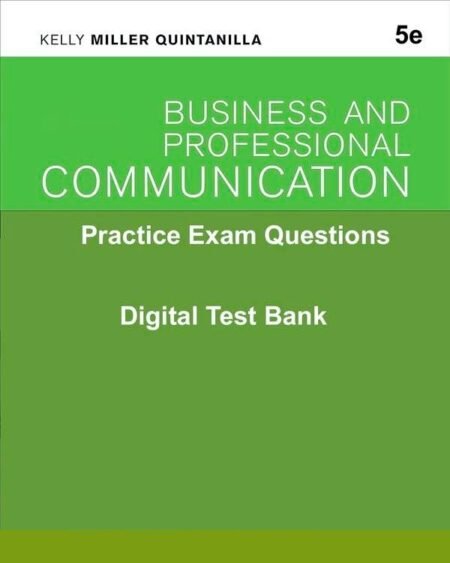 Downloadable Test Bank Business and Professional Communication, Miller 5e