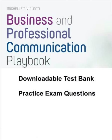 Downloadable Test bank – Business and Professional Communication Playbook,Violanti