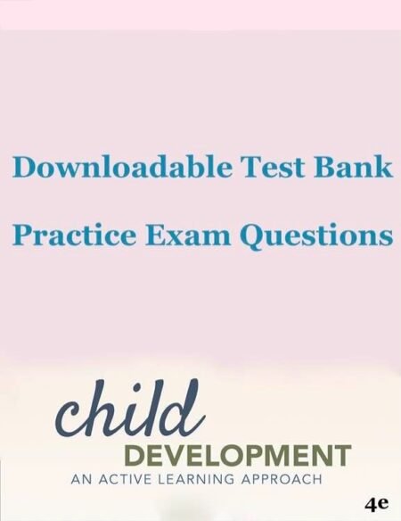 Downloadable Test Bank Child Development An Active Learning Approach | Levine,4e