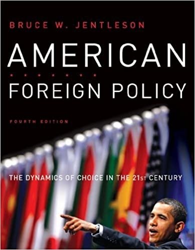 Downloadable Test Bank – American Foreign Policy by Bruce W. Jentleson