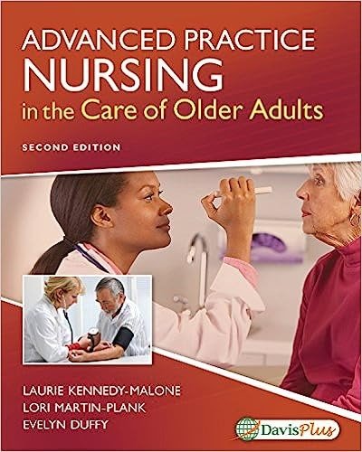 Downloadable Test Bank – Advanced Practice Nursing in the Care of Older Adults