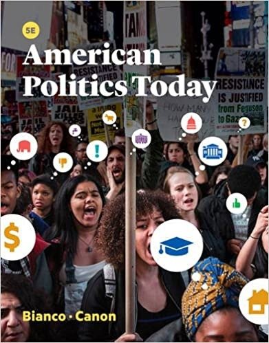 Downloadable Test Bank – American Politics Today by Bianco & Canon