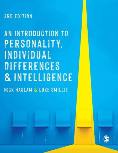 Downloadable Test Bank – An Introduction to Personality, Individual Differences and Intelligence by Haslam 3e