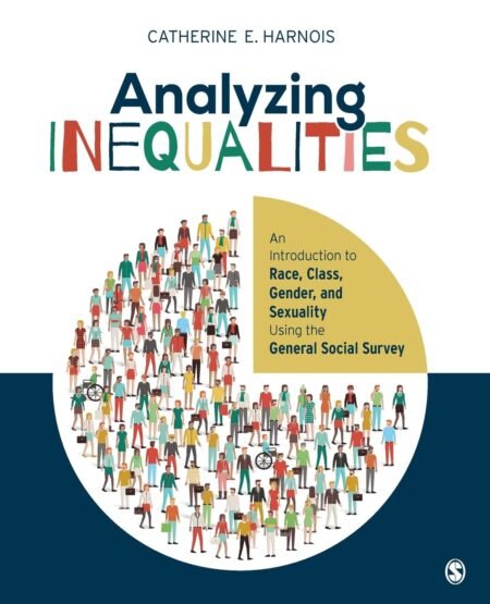 Downloadable Test Bank – Analyzing Inequalities by Harnois