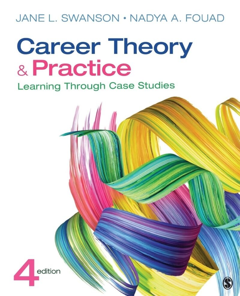 Downloadable Test Bank Career Theory and Practice by ane L. Swanson 4e