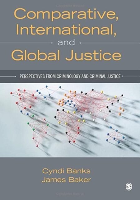 Downloadable Test Bank Comparative, International and Global Justice