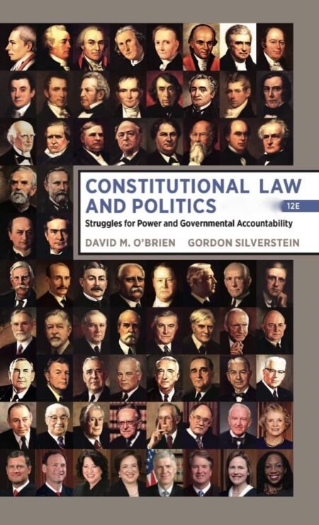 Downloadable Test Bank Constitutional Law and Politics, O’Brien, 12E [The Official]