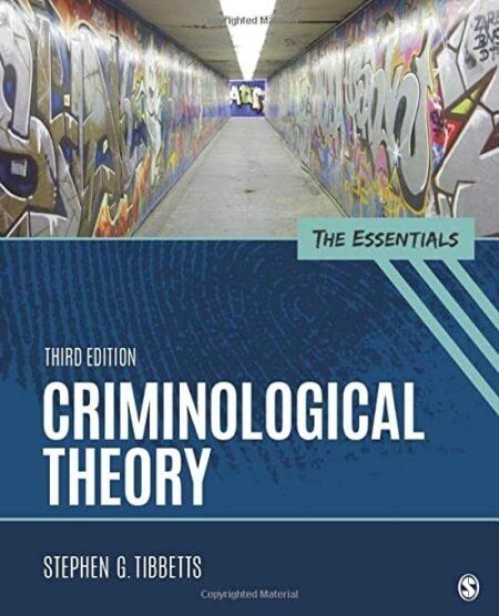 Downloadable Test Bank Criminological Theory by Tibbetts