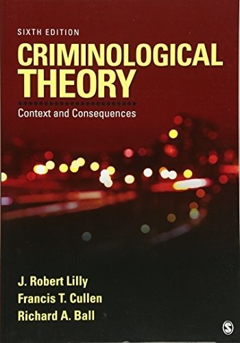 Downloadable Test Bank Criminological Theory by Lilly