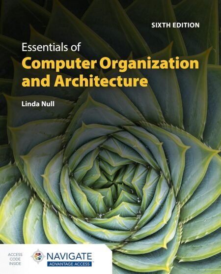Downloadable Test Bank Essentials of Computer Organization and Architecture by Null,6e