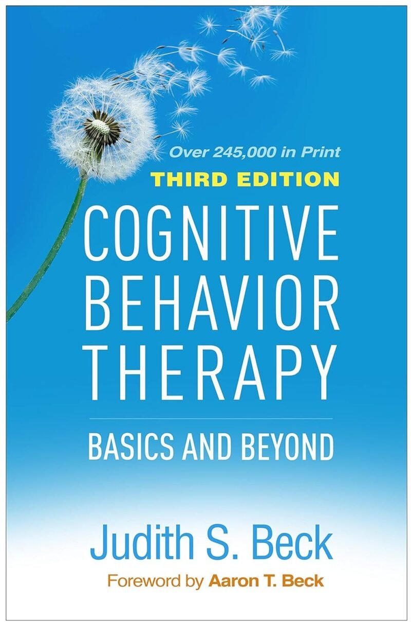 Cognitive Behavior Therapy by Judith S. Beck
