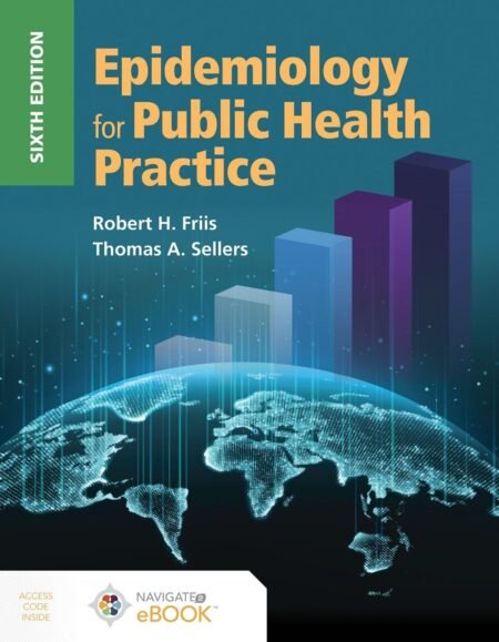 Downloadable Test Bank Epidemiology for Public Health Practice by Friis 6e
