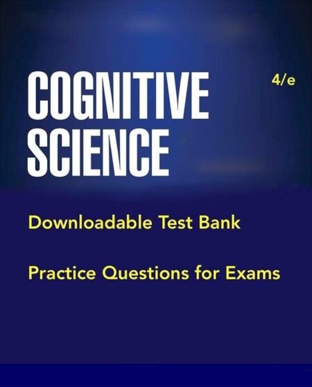 Downloadable Test Bank Cognitive Science An Introduction to the Study of Mind | Friedenberg, 4e
