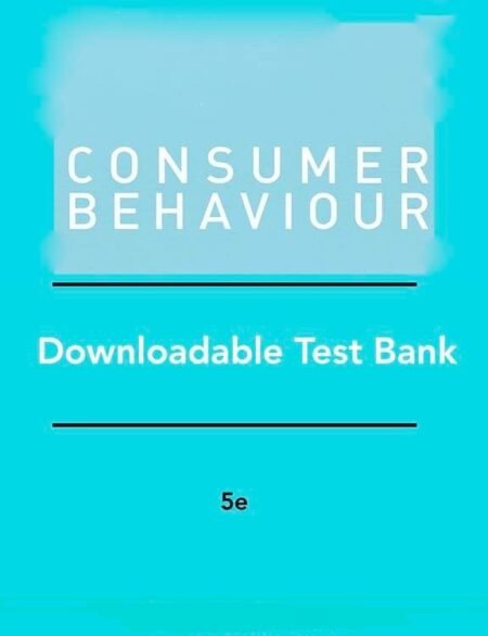 Downloadable Test Bank Consumer Behaviour | Sethna, 5e