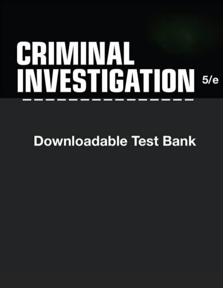 Downloadable Test Bank Criminal Investigation | Brandl, 5e