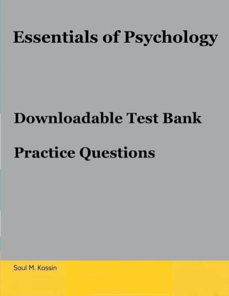 Downloadable Test Bank Essentials of Psychology, Kassin