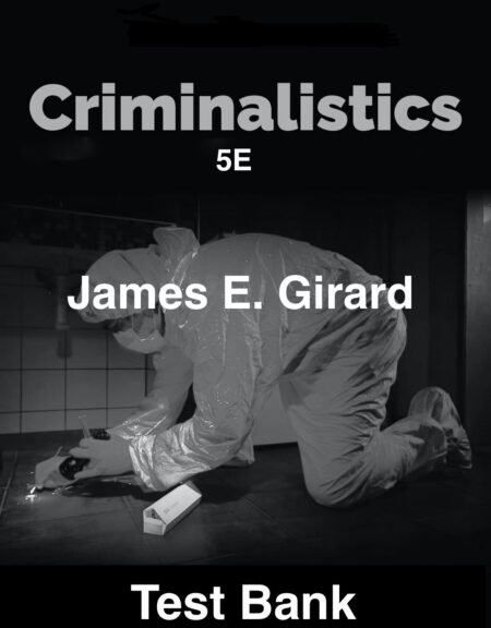 Downloadable Test Bank Criminalistics: Forensic Science, Crime, and Terrorism