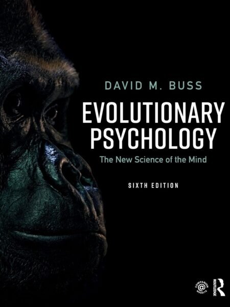 Downloadable Test Bank Evolutionary Psychology The New Science of the Mind by Buss 6e