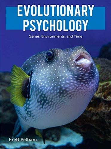 Downloadable Test Bank Evolutionary Psychology by Brett Pelham